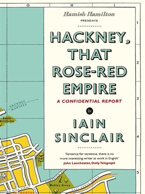 cover image of Hackney, That Rose-Red Empire